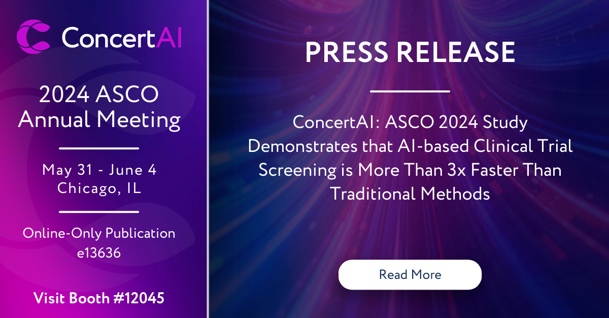 ConcertAI: ASCO 2024 study demonstrates that AI-based clinical trial screening is more than 3x faster than traditional methods