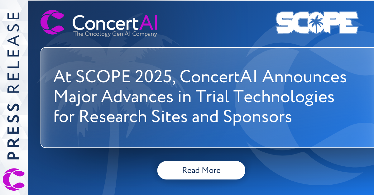 At SCOPE 2025, ConcertAI Announces Major Advances in Trial Technologies for Research Sites and Sponsors